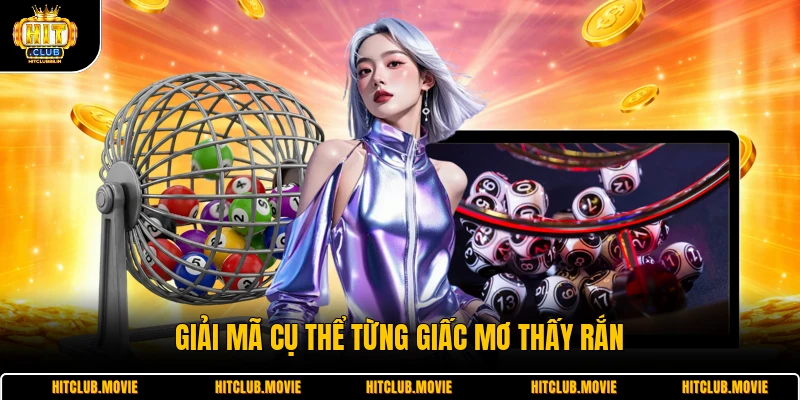 Giải mã cụ thể từng giấc mơ thấy rắn